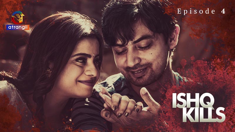 Ishq Kills | Season 01 | Episode 04